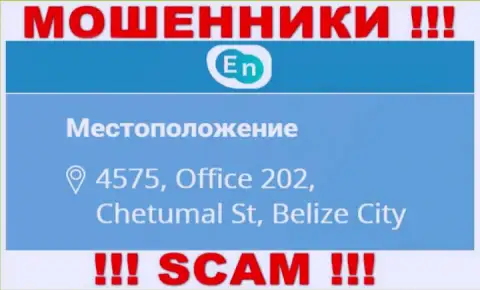 Адрес регистрации махинаторов ЕНН в офшорной зоне - 4575, Office 202, Chetumal St, Belize City, представленная инфа засвечена у них на сайте