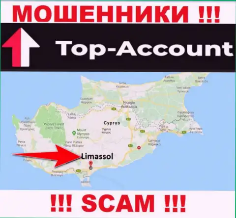 Топ Аккаунт намеренно обосновались в оффшоре на территории Limassol - это МОШЕННИКИ !