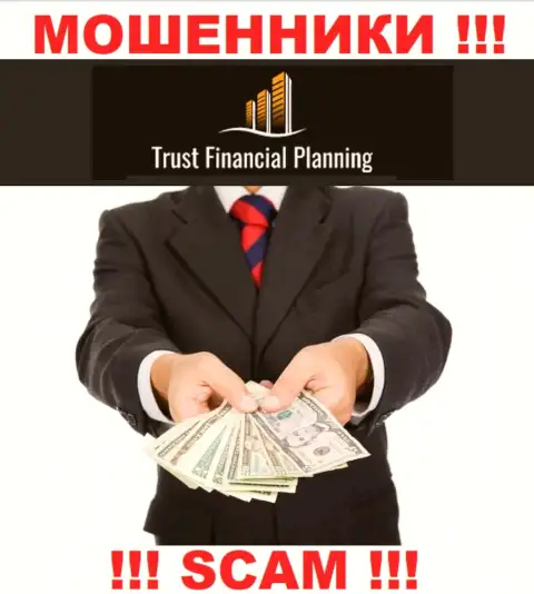 Trust-Financial-Planning - это МОШЕННИКИ !!! Убалтывают сотрудничать, доверять не стоит