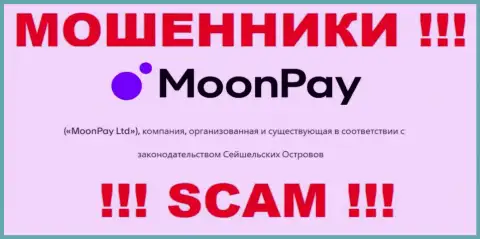 Moon Pay Limited специально базируются в офшоре на территории Сейшелы - это МОШЕННИКИ !!!