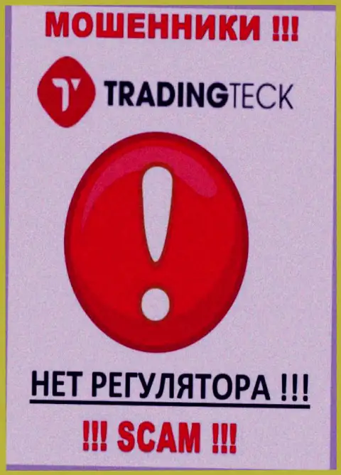 На сайте мошенников TradingTeck Com нет ни одного слова о регуляторе этой конторы !!!