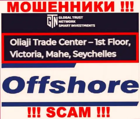 Офшорное местоположение GTN Start по адресу Oliaji Trade Center - 1st Floor, Victoria, Mahe, Seychelles позволило им свободно грабить