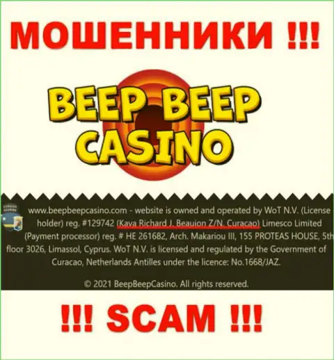 Beep Beep Casino это неправомерно действующая компания, которая зарегистрирована в офшорной зоне по адресу - Kaya Richard J. Beaujon Z/N, Curacao