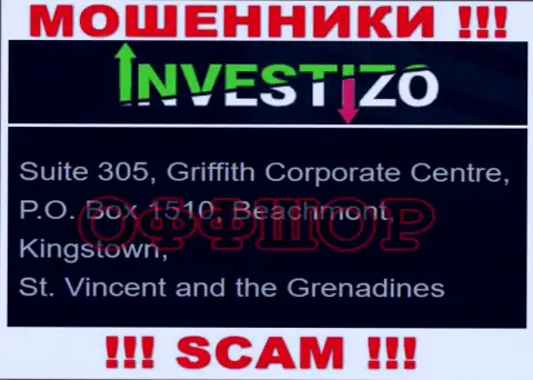 Не работайте с internet мошенниками Investizo - грабят !!! Их юридический адрес в оффшорной зоне - Suite 305, Griffith Corporate Centre, P.O. Box 1510, Beachmont, Kingstown, St. Vincent and the Grenadines