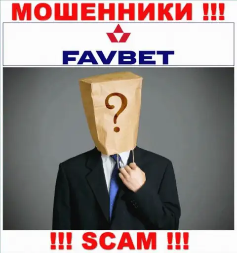 На веб-сайте конторы FavBet не написано ни единого слова о их прямом руководстве - это МОШЕННИКИ !!!