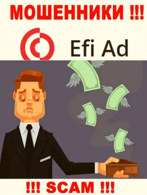 Рассчитываете увидеть кучу денег, сотрудничая с брокерской компанией EfiAd ? Указанные internet мошенники не позволят