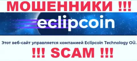 Вот кто владеет конторой Еклип Коин - это Eclipcoin Technology OÜ