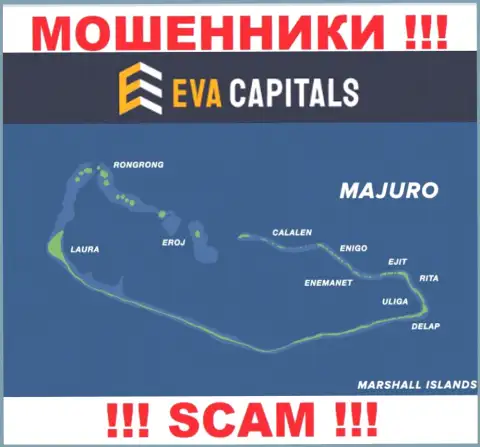 С конторой Ева Капиталс крайне рискованно совместно работать, адрес регистрации на территории Маршалловы Острова, Маджуро