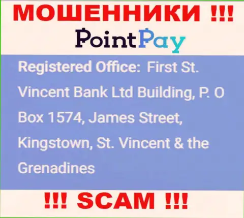 Не работайте совместно с компанией Point Pay LLC - можете остаться без депозита, поскольку они зарегистрированы в оффшорной зоне: Ферст Сент-Винсент Банк Лтд Билдинг, П.О Бокс 1574, Джеймс Стрит, Кингстаун, Сент-Винсент и Гренадины