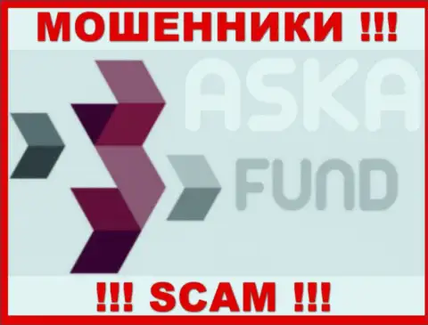 Aska Fund - это ОБМАНЩИКИ ! СКАМ !