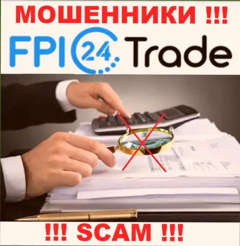 Не надо совместно работать с мошенниками FPI 24 Trade, ведь у них нет регулятора
