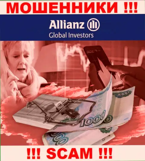 Если в брокерской организации Allianz Global Investors станут предлагать завести дополнительные средства, посылайте их подальше