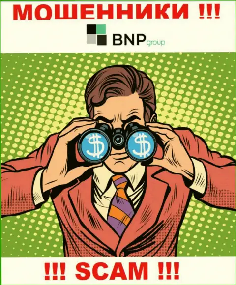 Вас намерены развести на финансовые средства, BNPGroup в поисках новых доверчивых людей