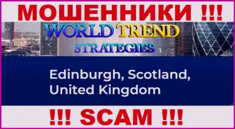 С организацией World Trend Strategies лучше не сотрудничать, потому что их официальный адрес в оффшоре - Эдинбург, Шотландия, Соединенное Королевство