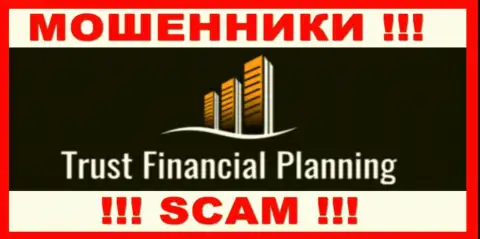 Trust-Financial-Planning - это МОШЕННИКИ !!! Совместно работать довольно опасно !!!