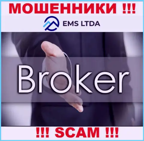 Работать совместно с EMS LTDA слишком рискованно, т.к. их сфера деятельности Broker - это обман