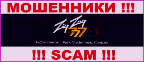 Совместно сотрудничать с конторой ZigZag777 Com довольно-таки опасно - их оффшорный адрес регистрации - E-Commerce Park, Vredenberg, Curaçao (информация взята с их сайта)