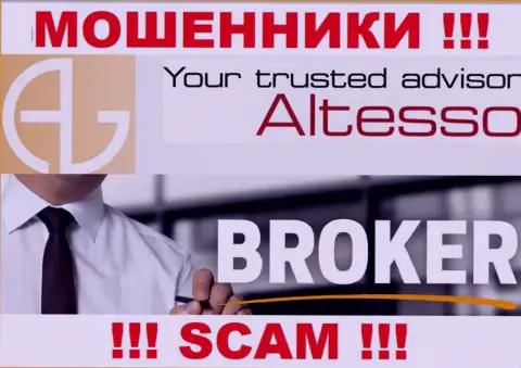 АлТессо Нет занимаются грабежом доверчивых клиентов, промышляя в направлении Broker