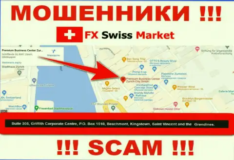Контора FXSwiss Market пишет на web-сайте, что находятся они в оффшорной зоне, по адресу Suite 305, Griffith Corporate Centre, P.O. Box 1510,Beachmont Kingstown, Saint Vincent and the Grenadines