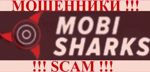 MobiSharks - это ШУЛЕРА !!! НАНОСЯТ ВРЕД СВОИМ ЖЕ РЕАЛЬНЫМ КЛИЕНТАМ